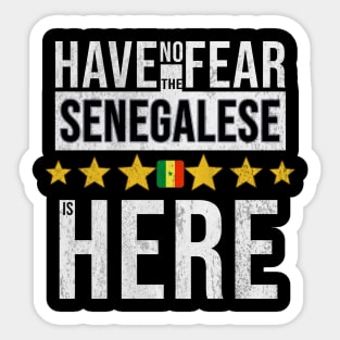 Have No Fear The Senegalese Is Here - Gift for Senegalese From Senegal Sticker